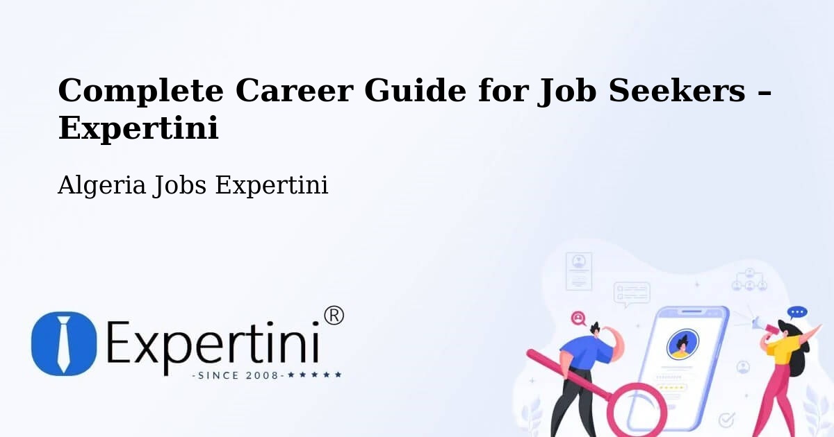 Career Guide for Job Seekers – Béchar - Béchar, Algeria Jobs Expertini