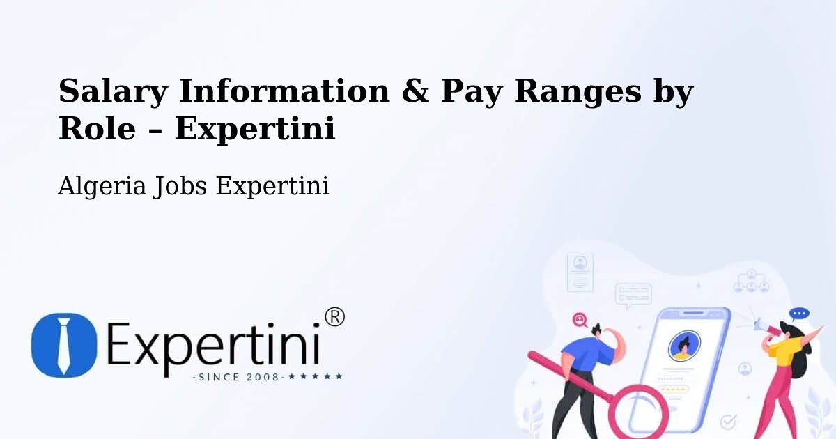 Salary Information & Pay Ranges – Béchar - Béchar, Algeria Jobs Expertini